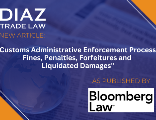 Customs Administrative Enforcement Process: Fines, Penalties, Forfeitures and Liquidated Damages